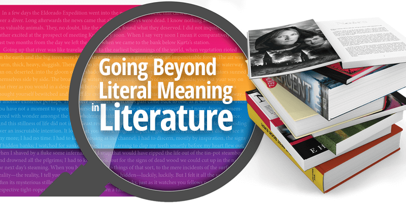 Going Beyond Literal Meaning in Literature